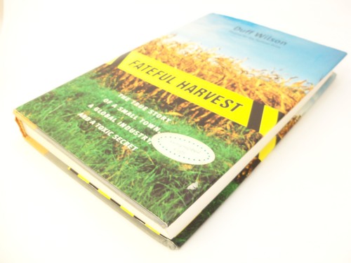 Fateful Harvest by Duff Wilson Signed 2001 First Printing & Edition Hardcover - Picture 9 of 11