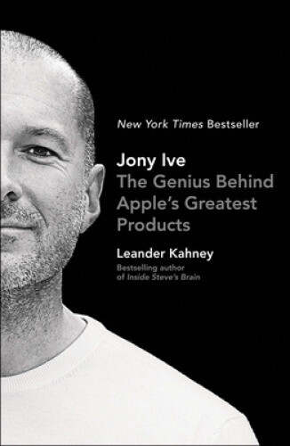 Thumbnail - Jony Ive: The Genius Behind Apple's Greatest Products By Kahney,