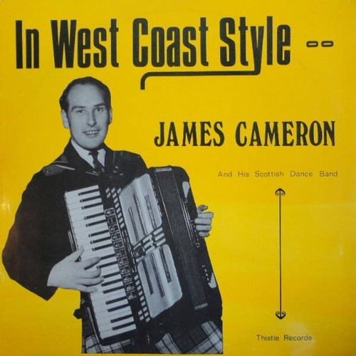 James Cameron And His Scottish Dance Band - In West Coast Style