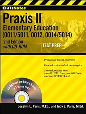 Cliffsnotes Praxis II : Elementary Education 0011/5011, 0012, 001
