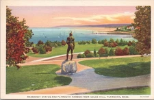 Postcard Massasoit Statue and Plymouth Harbor From Coles Hill, Plymouth, Mass