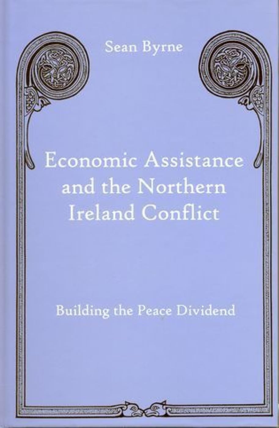Economic Assistance and the Northern Ireland Conflict: Building