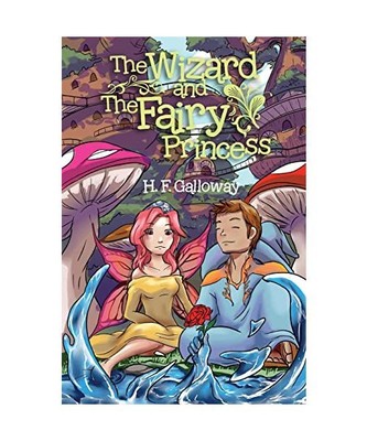 The Wizard and the Fairy Princess, Galloway, H. F.