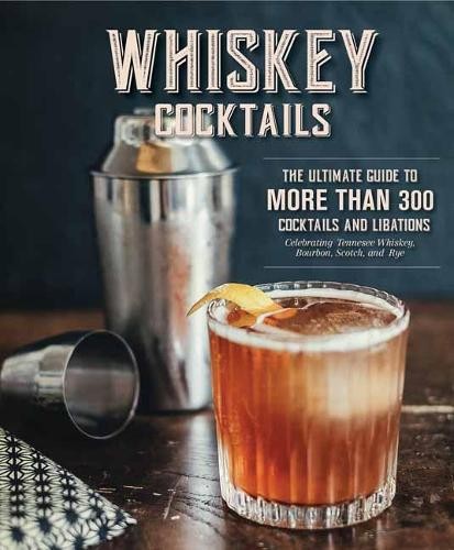 Whiskey Cocktails by  Editors of Cider Mill Press, Taylor Ben... - 9781604337914