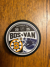 BOSTON BRUINS VS CANUCKS DUAL LOGO SOUVENIR PUCK  12/20/25 LIMITED EDITION