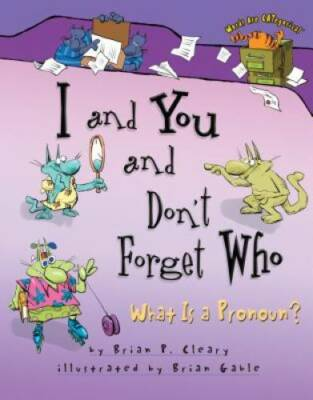#ad #ad I and You and Dont Forget Who: What Is a Pronoun Words Are Categ GOOD $4.08