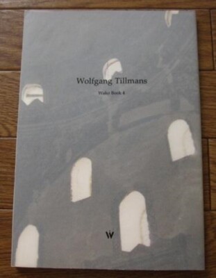 芸術写真 Wolfgang Tillmans Wako Book 4 芸術写真 Wolfgang Tillmans Wako Book 4 Wolfgang Tillmans