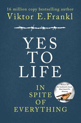 Yes To Life In Spite of Everything | Buch | 9781846046360
