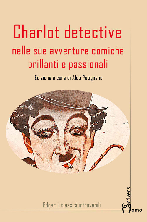 Charlot Detective Nelle Sue Avventure Comiche Brillanti E Passionali -  - 2024