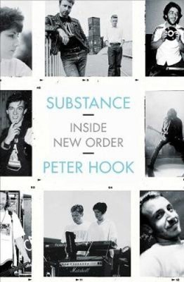 Substance: Inside New Order by Peter Hook