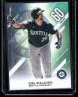 2026 Topps Series 2 Cal Raleigh Base (RAW)