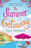 The Summer Getaway A Feel Good Holiday Read Tilly Tennant Taschenbuch Englisch