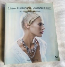 The Adobe Photoshop Lightroom 3 Book: The Complete Guide for Photographers -...