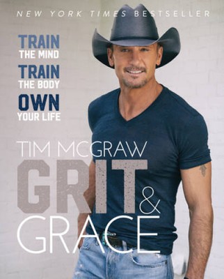 Grit & Grace: Train the Mind, Train the Body, Own Your Life - VERY GOOD