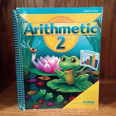 ABeka Arithmetic 2  Work-text  - 2nd Grade Teacher Key Paperback- Second Edition