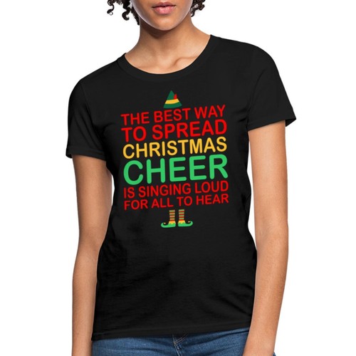 Spread Christmas Cheer Funny Elf Quote Movie Women's T-Shirt
