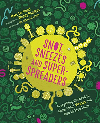 Jennifer Gardy - Snot Sneezes and Super-Spreaders   Everything You N - X555z