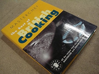 Masterchef: Best of British Cooking by Lloyd Grossman 0091868440 FREE Shipping