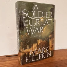 A SOLDIER OF THE GREAT WAR / Mark Helprin / Signed 1st / AS NEW