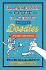 Laugh-Out-Loud Pocket Doodles for Boys by Rob Elliott (Paperback / softback, 2015)