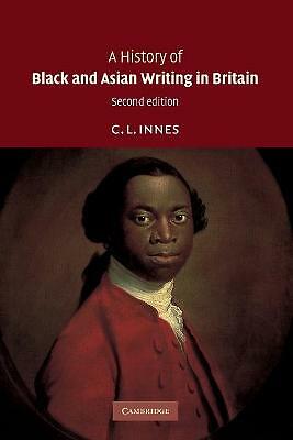 A History of Black and Asian Writing in Britain Innes Paperback 9780521719681 2e