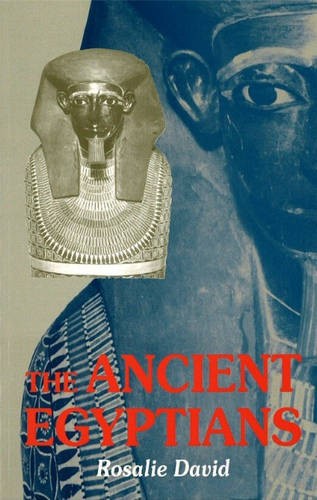 Ancient Egyptians – Beliefs and Practices, 2nd Edition David Paperback