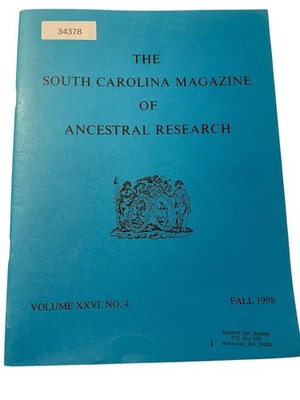 The South Carolina Magazine of Ancestral Research Fall 1998 Volume XXVI
