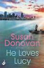 He Loves Lucy by Susan Donovan (Paperback, 2016)