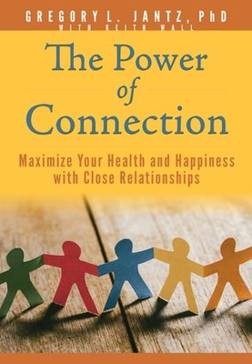 The Power of Connection: Maximize Your Health and Happiness with Close Relations