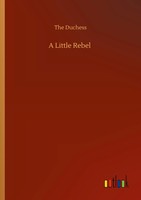 The Duchess | A Little Rebel | Taschenbuch | Englisch (2020) | 76 S.