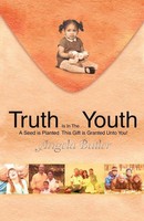 Angela Butler | Truth Is In The Youth | Taschenbuch | Englisch (2011)