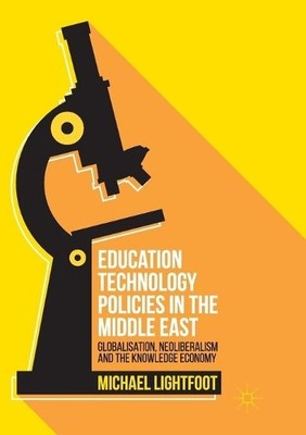 Education Technology Policies in the Middle East - 9783319814711