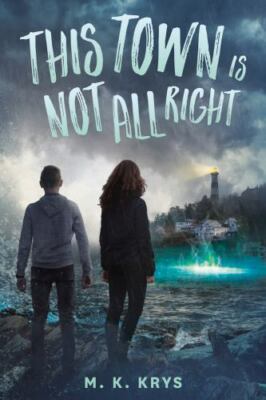This Town Is Not All Right, Krys, M. K., Good Book