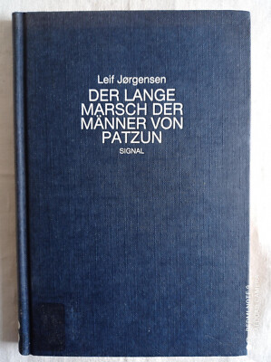 Der lange Marsch der Männer von Patzun. Leif Jorgensen.