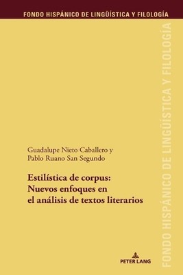 Guadalupe Nieto Estilística de Corpus: Nuevos Enfoques  (Paperback) (UK IMPORT)