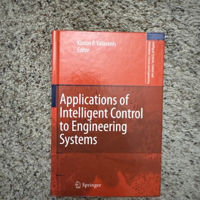 Applications of Intelligent Control to Engineering Systems - 9789048130177