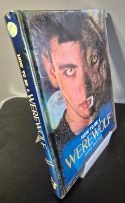 HOW TO BE A WEREWOLF Serena Valentino Templar Hardback 2010 First Edition