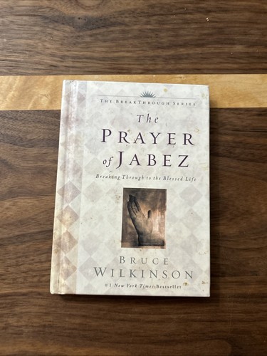 Das Gebet des Jabez (Durchbruch) von Wilkinson, Bruce (2000) Hardcover Bruce H.