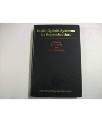 Brain Opioid Systems in Reproduction, Dyer, R. G.