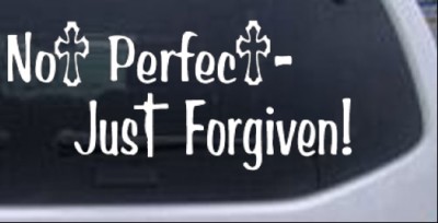 Not Perfect Just Forgiven Christian Car or Truck Window Laptop Decal Sticker