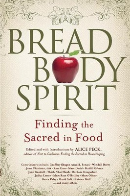 Alice Peck Bread, Body, Spirit (Taschenbuch)