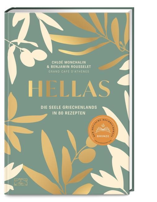 Hellas. Die Seele Griechenlands in 80 Rezepten Chloé Monchalin