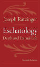 Eschatology: Death and Eternal Life by Joseph Ratzinger (Paperback, 2007)