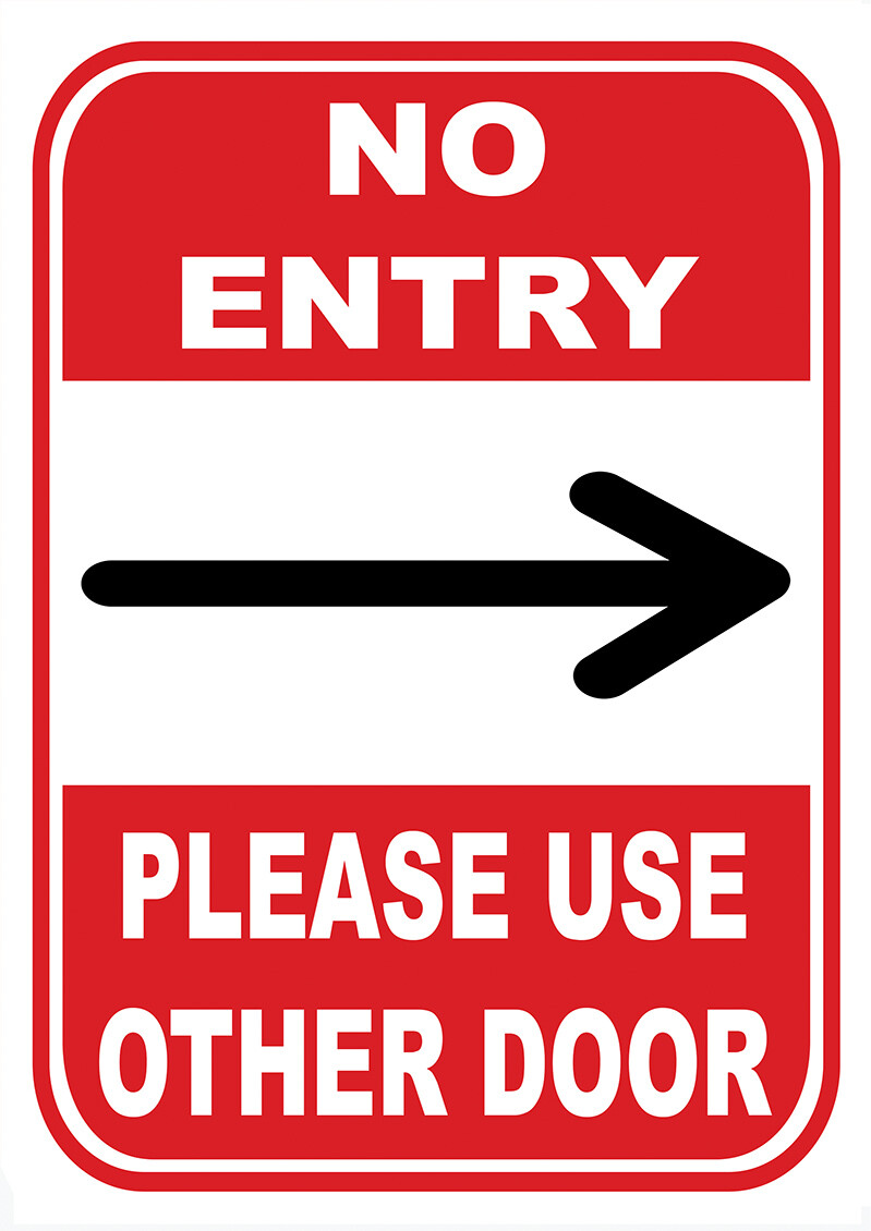 Sign Poster Print Notice No Entry Please Use Other Door Entrance