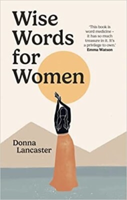 Wise Words For Women (Hardcover) BY Lancaster Donna