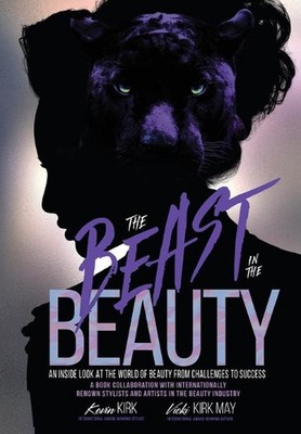 The Beast in the Beauty: An Inside Look At The World Of Beauty From Challenges T