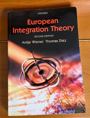 European Integration Theory - Second Edition;   Antje Wiener - Thomas Diez
