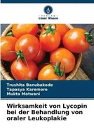 Trushita Banubakode (U. A.) | Wirksamkeit Von Lycopin Bei Der Behandlung Von...