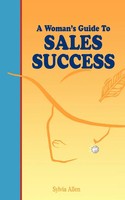 Sylvia Allen | A Woman's Guide To Sales Success | Taschenbuch | Englisch (2010)