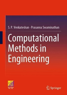 Computational Methods in Engineering by S.P. Venkateshan (English) Hardcover Boo